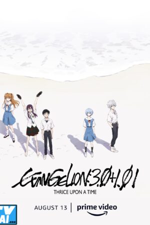 Evangelion: 3.0 1.0 Thrice Upon a Time